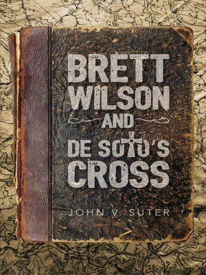 cover image of Brett Wilson and de Soto's Cross